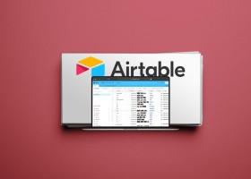 Digitalisieren, organisieren, optimieren: Mit AirTable Geschäftsprozesse neu denken
